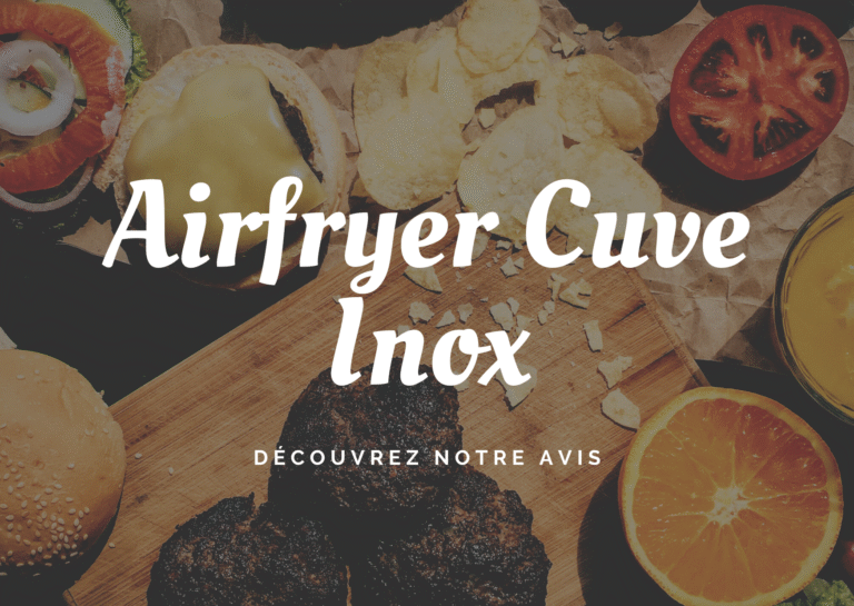 Lire la suite à propos de l’article Airfryer Cuve Inox