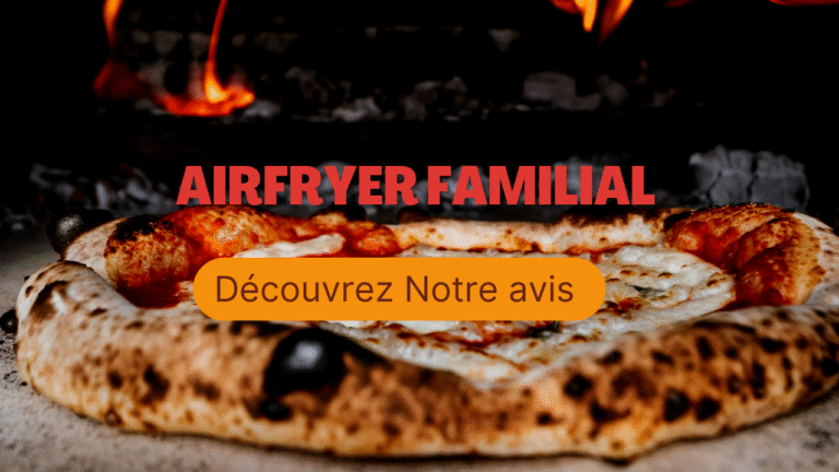 Lire la suite à propos de l’article Air Fryer Familial