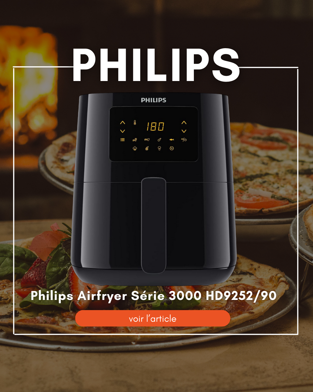 Lire la suite à propos de l’article Philips Airfryer Série 3000 HD9252/90